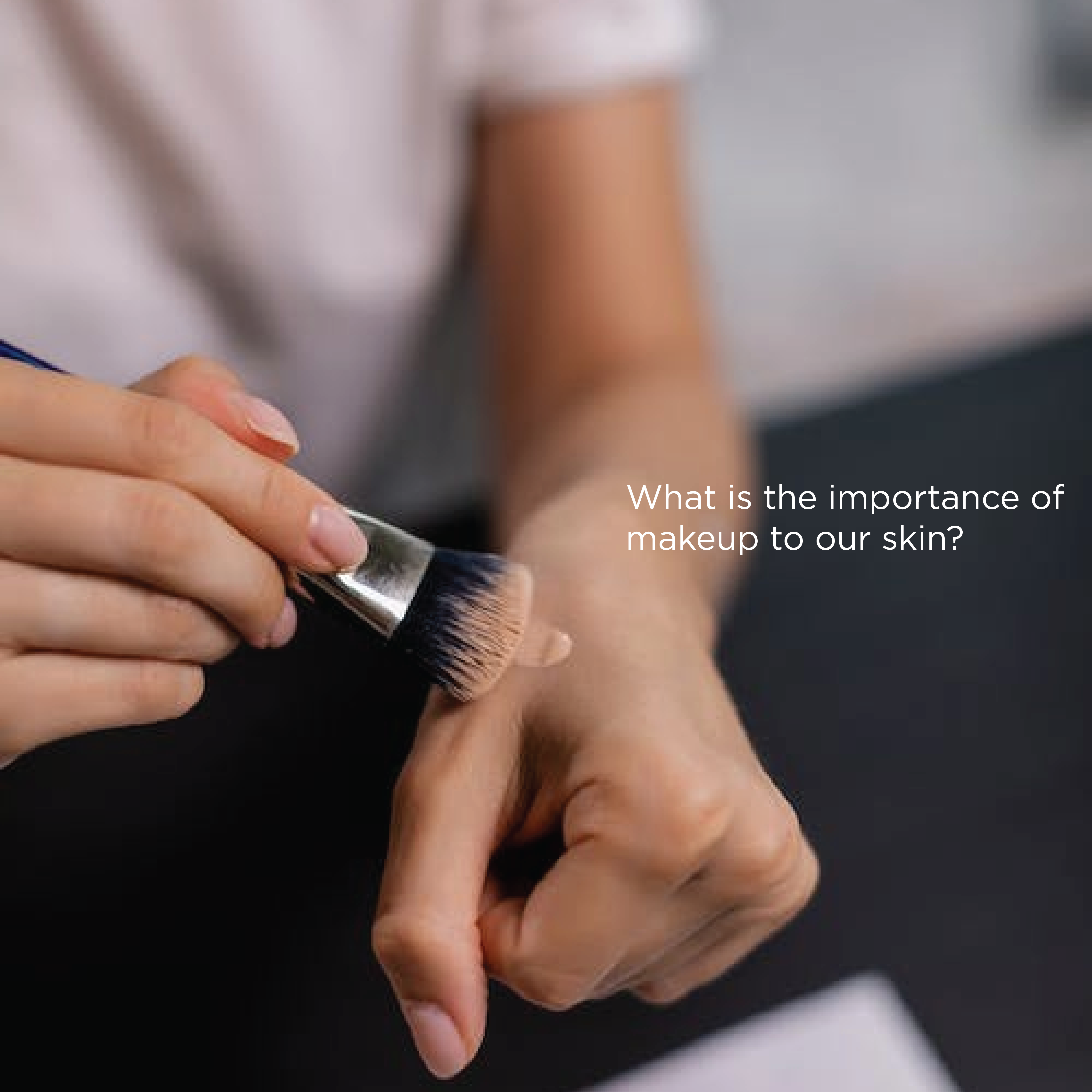 What Is The Importance Of Makeup To Our Skin?